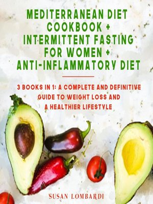cover image of Mediterranean Diet Cookbook+Intermittent Fasting For Women+Anti-Inflammatory Diet